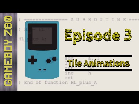 Learning Gameboy Color Z80 - Episode 3 Tile Animations - 12/05/20