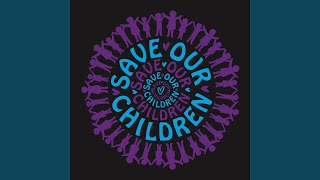 Save Our Children Music Video