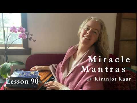 Miracle Mantras ACIM Lesson 90