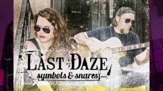 Last Daze - "Mama Told You So/Fast Turns"