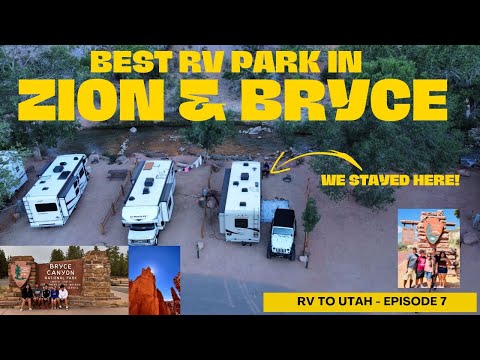 Best RV Park in Zion and Bryce National Park - Episode 7