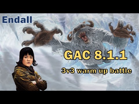 GAC 8.1.1 - 3v3 warm up battle