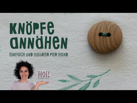 Knöpfe sauber und einfach per Hand annähen