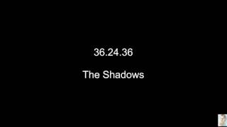 36 24 36 (The Shadows)