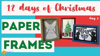 12 Days of Christmas Day 3 - Frame Projects
