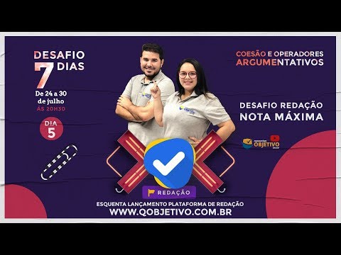 Desafio Redação NOTA MÁXIMA | Dia 05 - Coesão e Operadores Argumentativos - Profs.: Emília e Welber