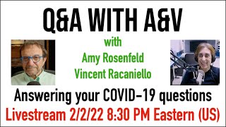 Q&A with A&V Livestream 2/2/22 8:30 PM
