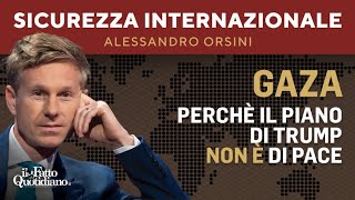 Gaza: perché il piano di Trump non è di pace. La diretta con Alessandro Orsini