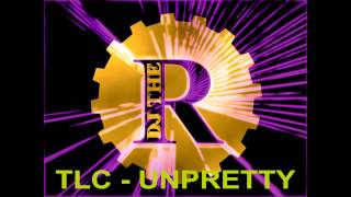TLC   Unpretty (Don&#39;t Look Any Further Remix) 2009