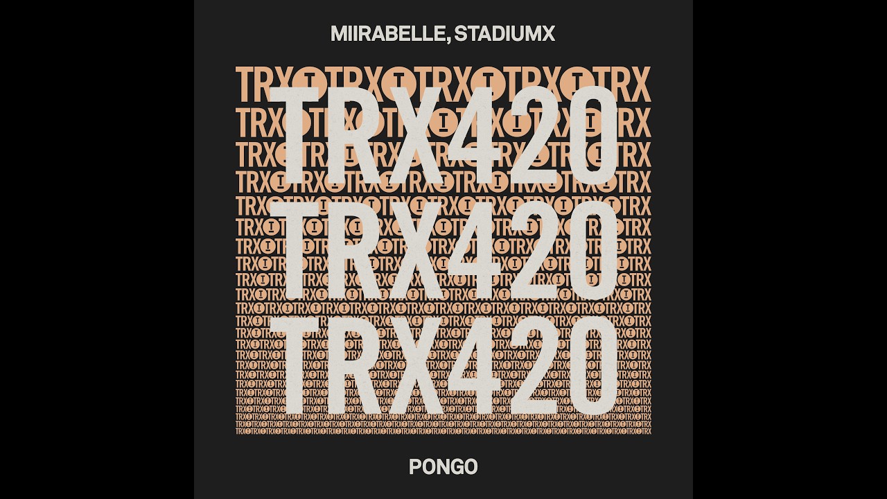 miirabelle, Stadiumx - Pongo [Tech House]