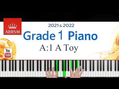 ABRSM 2021-2022 Grade 1, A:1. A Toy ~ Anon. Piano exam piece