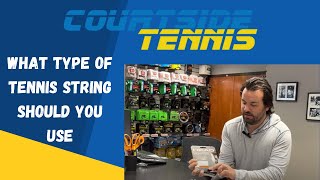 What Type of Tennis String Should You Use