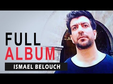 Ismael Belouch - Mohamed Gour Negh | Full Album