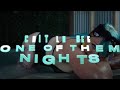 One of them Nights (Official Video)