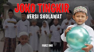 Download lagu SHOLAWAT LAGU JOKO TINGKIR - FAREZ DKK (Cover) mp3 Download lagu SHOLAWAT LAGU JOKO TINGKIR - FAREZ DKK (Cover) mp3