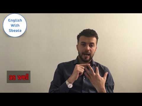 الفرق بدقيقتين بين:  also, too, as well