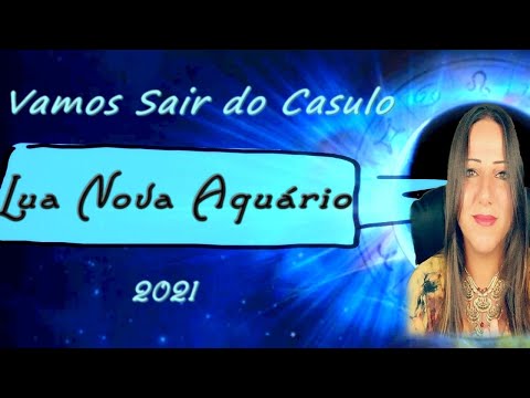 LUA NOVA EM AQUÁRIO | AO CONTRÁRIO, NÃO SE SURPREENDA - 11 DE FEVEREIRO 2021 | Próximos 29 Dias
