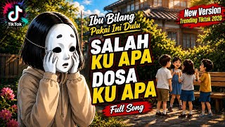 Download lagu KENAPA AKU DI JAUHI SALAH KU APA DOSA KU APA | IBU BILANG PAKAI INI DULU FULL SONG VIRAL TIKTOK 2026 mp3