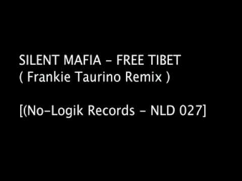 Silent Mafia - Free Tibet (Frankie Taurino Remix)