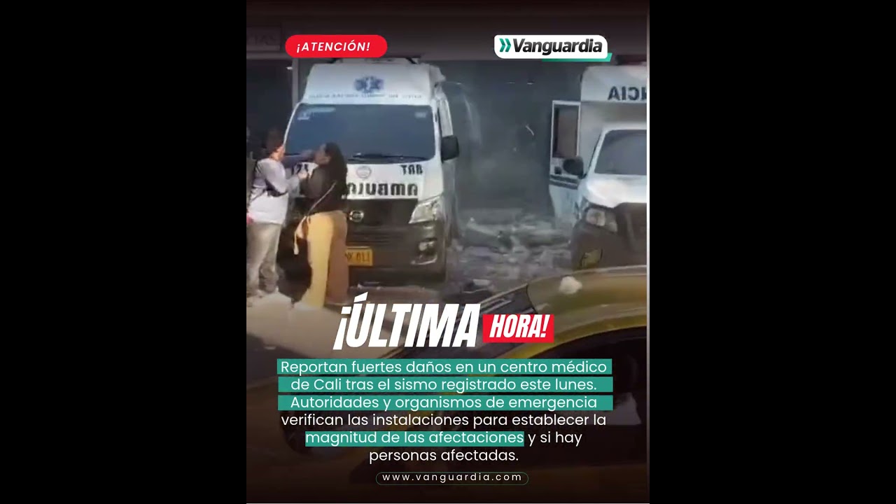 Cali reporta fuertes afectaciones tras sismo de 7.4 en Colombia | Vanguardia