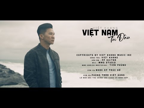 Việt Nam Tôi Đâu ? | Việt Khang [Official Music Video]