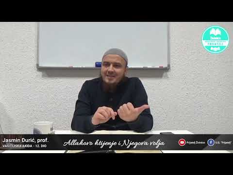 Allahovo htijenje i Njegova volja - Komentar Vasitijske akide - 12 dio - Jasmin Durić, prof.