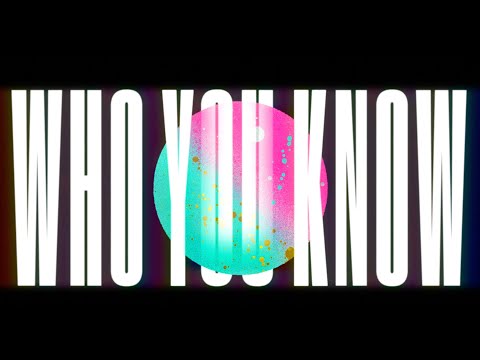 Video thumbnail for Who You Know