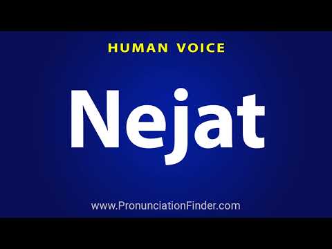 How To Pronounce Nejat