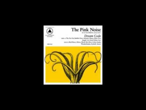 The Pink Noise - Dead Glitter Sun