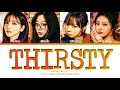 Aespa Thirsty Lyrics 에스파 Thirsty 가사 Color Coded Lyrics