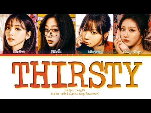 aespa Thirsty Lyrics (에스파 Thirsty 가사) (Color Coded Lyrics)