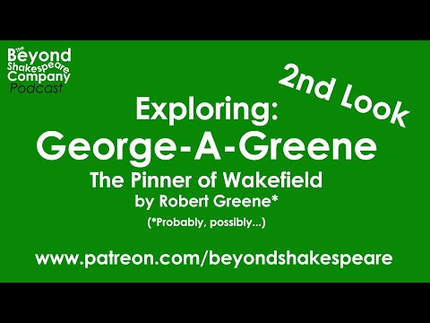George a Green, the Pinner of Wakefield (Beyond Shakespeare, webcam, 2022)