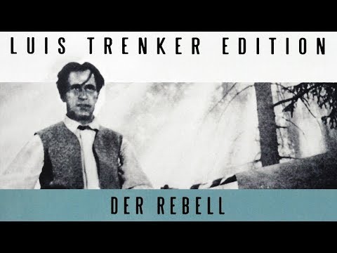 Luis Trenker - Der Rebell (1933) [Drama] | ganzer Film (deutsch)