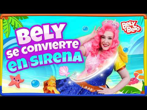 Soy la sirena - Bely y Beto