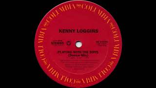 Kenny Loggins - Playing With The Boys (Dance Mix) 1986