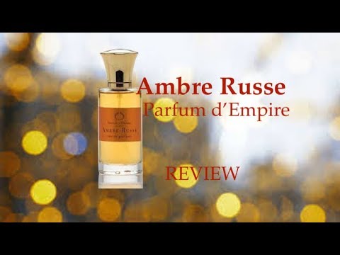Ambre Russe by Parfum D'Empire Review
