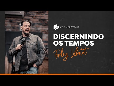DISCERNINDO OS TEMPOS - Farley Labatut