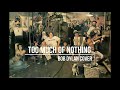 Too Much Of Nothing - Bob Dylan Cover