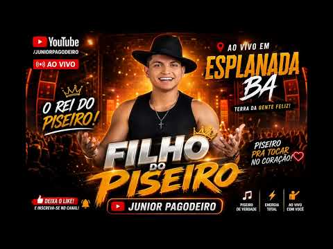 FILHO DO PISEIRO AO VIVO EM ESPLANADA-BA 2026 | SHOW COMPLETO | JUNIOR PAGODEIRO