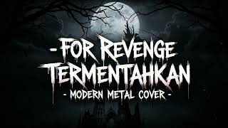 Download lagu For Revenge - Termentahkan ( Modern Metal Cover ) | AI Music mp3