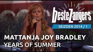 Mattanja Joy Bradley - Year of summer | Beste Zangers 2014