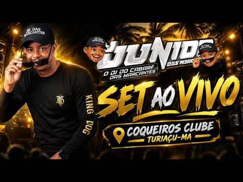 SET AO VIVO COQUEIROS CLUBE TURIAÇU-MA DJ JR DAS MARCANTES 