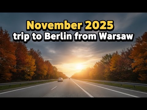 Trip from Warsaw to Berlin. November 2025. Driving from Warsaw by A1 highway. Part IV