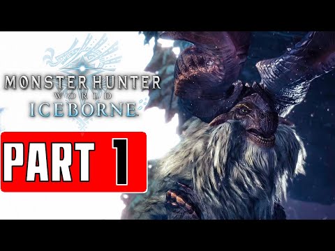 Monster Hunter World ICEBORNE - Gameplay Walkthrough PART 1 - No Commentary