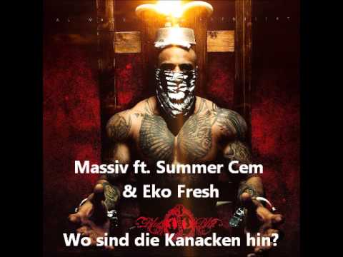 Massiv - Wo sind die Kanacken hin - (Feat. Summer Cem & Eko fresh)