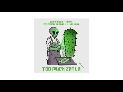 AVEYRO AVE - TOO MUCH ZATLA (Remix)
