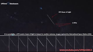 Amazing! Possibility UFO Sends A Beam Of Light To Teleport, Captured By ISS, Feb 2015