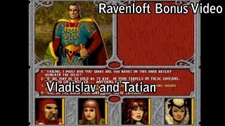 Ravenloft Bonus Video: Vladislav and Tatian