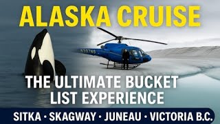 Alaska Cruise: The Ultimate Bucket List Experience