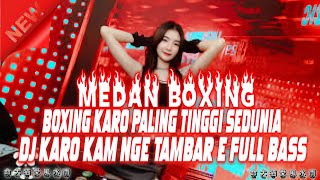 Download lagu BOXING MEDAN.!! DJ KARO KAM NGE TAMBAR E X DJ BOXING MEDAN KARO FULL BASS | JUNGLE DUTCH TERBARU mp3 Download lagu BOXING MEDAN.!! DJ KARO KAM NGE TAMBAR E X DJ BOXING MEDAN KARO FULL BASS | JUNGLE DUTCH TERBARU mp3